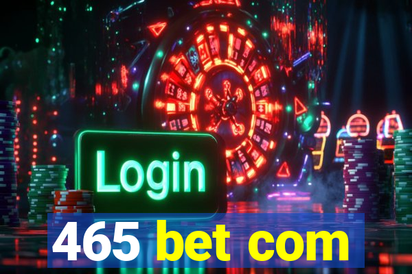 465 bet com